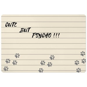 Cute But Psycho Dog Placemats