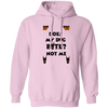 Does My Dog Bite ?   Pullover Hoodie 8 oz (Closeout)