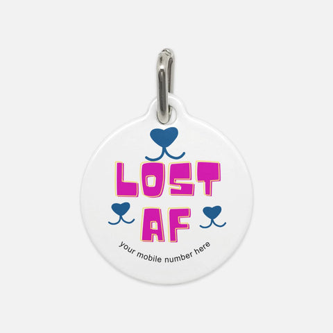 Image of Lost Af Personalized Mobile Number Pet Tag